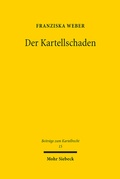 Abbildung von: Der Kartellschaden - Mohr Siebeck