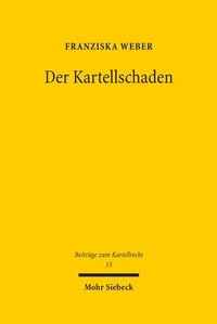 Enlarge image Cover: Der Kartellschaden - Mohr Siebeck