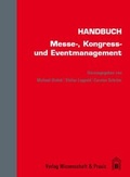 Cover: Handbuch Messe-, Kongress- und Eventmanagement - Duncker & Humblot