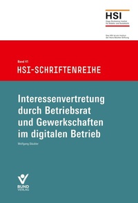 Abbildung von: Interessenvertretung durch Betriebsrat und Gewerkschaft im digitalen Betrieb - Bund-Verlag