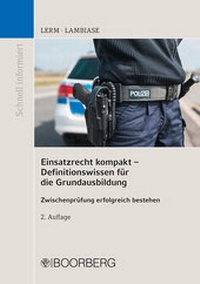 Abbildung von: Einsatzrecht kompakt - Definitionswissen für die Grundausbildung - Boorberg