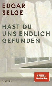 Abbildung von: Hast du uns endlich gefunden - Rowohlt
