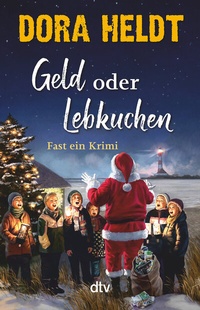 Enlarge image Cover: Geld oder Lebkuchen - dtv