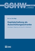 Cover: Kapitalerhaltung als Aussch&uuml;ttungsschranke - Dike Verlag Z&uuml;rich