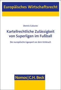 Abbildung von: Kartellrechtliche Zulässigkeit von Superligen im Fußball - Nomos