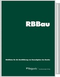 Abbildung von: Richtlinien für die Durchführung von Bauaufgaben des Bundes - RBBau - Reguvis Fachmedien