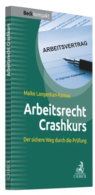 Abbildung von: Arbeitsrecht Crashkurs - C.H.BECK