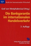 Cover: Die Bankgarantie im internationalen Handelsverkehr