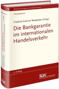 Abbildung von: Die Bankgarantie im internationalen Handelsverkehr - Fachmedien Recht und Wirtschaft