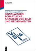 Cover: Sozialwissenschaftliche Analysen von Bild- und Medienwelten - De Gruyter Oldenbourg