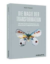 Abbildung von: Die Magie der Transformation - Haufe-Lexware