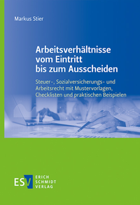 Abbildung von: Arbeitsverhältnisse vom Eintritt bis zum Ausscheiden - Erich Schmidt Verlag