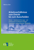 Cover: Arbeitsverh&auml;ltnisse vom Eintritt bis zum Ausscheiden - Erich Schmidt Verlag