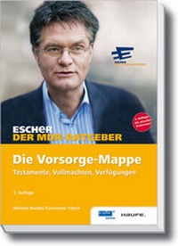 Abbildung von: Escher, Die Vorsorge-Mappe - Haufe-Lexware