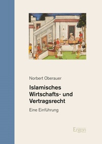Abbildung von: Islamisches Wirtschafts- und Vertragsrecht - Ergon