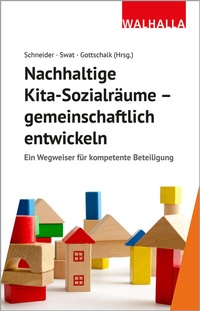 Abbildung von: Nachhaltige Kita-Sozialräume - gemeinschaftlich entwickeln - Walhalla