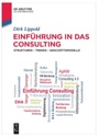 Cover: Einführung in das Consulting - De Gruyter