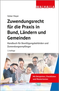 Abbildung von: Zuwendungsrecht für die Praxis in Bund, Ländern und Gemeinden - Walhalla