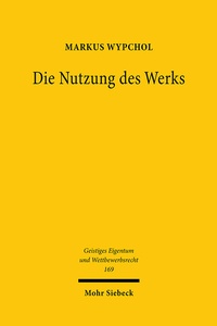 Abbildung von: Die Nutzung des Werks - Mohr Siebeck