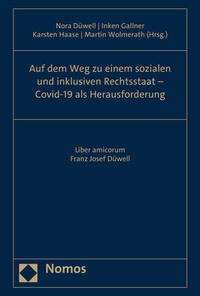 Abbildung von: Auf dem Weg zu einem sozialen und inklusiven Rechtsstaat - Covid-19 als Herausforderung - Nomos