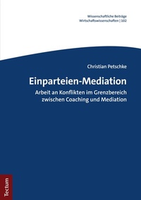 Abbildung von: Einparteien-Mediation - Tectum Wissenschaftsverlag