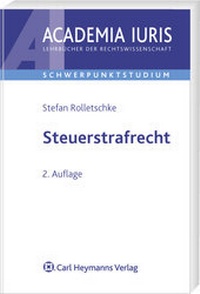 Abbildung von: Steuerstrafrecht - Carl Heymanns Verlag