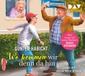 Cover: Wo kommen wir denn da hin - Der Audio Verlag