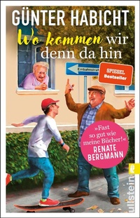 Abbildung von: Wo kommen wir denn da hin - Ullstein Taschenbuchverlag