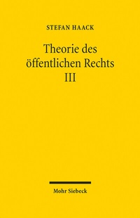 Abbildung von: Theorie des öffentlichen Rechts III - Mohr Siebeck