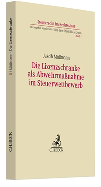 Abbildung von: Die Lizenzschranke als Abwehrmaßnahme im Steuerwettbewerb - C.H.BECK