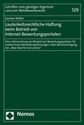 Cover: Lauterkeitsrechtliche Haftung beim Betrieb von Internet-Bewertungsportalen - Nomos