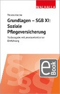 Abbildung von: Grundlagen - SGB XI: Soziale Pflegeversicherung - Walhalla