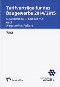 Abbildung von: Tarifverträge für das Baugewerbe 2014/2015 - Rudolf Müller Verlag
