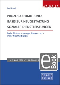 Abbildung von: Prozessoptimierung: Basis zur Neugestaltung sozialer Dienstleistungen - Walhalla