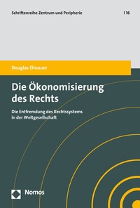 Abbildung von: Die Ökonomisierung des Rechts - Nomos