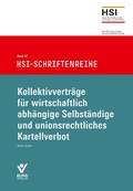 Cover: Kollektivvertr&auml;ge f&uuml;r wirtschaftlich abh&auml;ngige Selbst&auml;ndige und unionsrechtliches Kartellverbot - Bund-Verlag