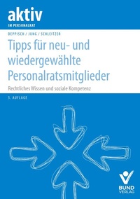 Abbildung von: Tipps für neu- und wiedergewählte Personalratsmitglieder - Bund-Verlag