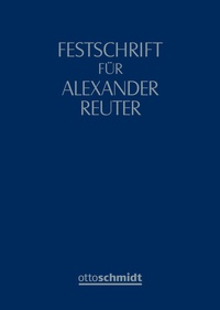 Enlarge image Cover: Festschrift für Alexander Reuter - Otto Schmidt Verlag