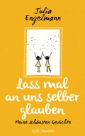 Cover: Lass mal an uns selber glauben - Goldmann
