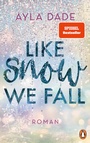 Cover: Like Snow We Fall - Penguin Verlag
