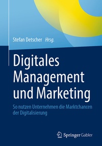 Abbildung von: Digitales Management und Marketing - Springer Gabler