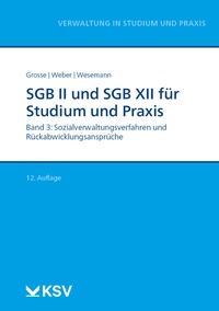 Abbildung von: SGB II und SGB XII für Studium und Praxis (Bd. 3/3) - Kommunal- und Schul-Verlag
