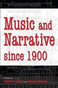 Cover: Music and Narrative Since 1900 - Indiana University Press