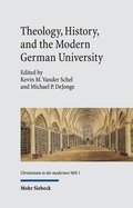 Cover: Theology, History, and the Modern German University - Mohr Siebeck