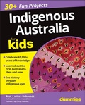 Cover: Indigenous Australia For Kids For Dummies - Wiley