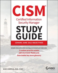 Enlarge image Cover: Certified Information Security Manager CISM Study Guide - Sybex Inc.,U.S.