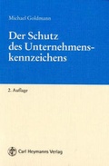 Cover: Der Schutz des Unternehmenskennzeichens - Carl Heymanns Verlag