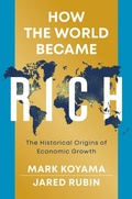 Cover: How the World Became Rich - Polity Press