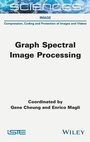 Cover: Graph Spectral Image Processing - ISTE Ltd