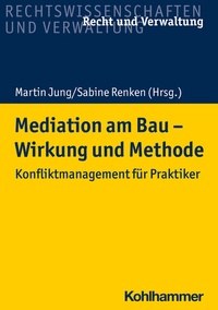 Abbildung von: Mediation am Bau - Wirkung und Methode - Kohlhammer